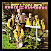 Happy Polka Days - Eddie and the Slovenes