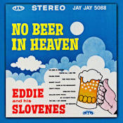 No Beer in Heaven - Eddie and the Slovenes