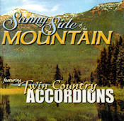 Sunny Side of the Mountain - Twin Country Accordions